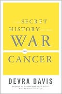 Devra Davis: The Secret History of the War on Cancer