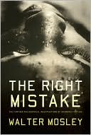 Book cover image of The Right Mistake (Socrates Fortlow Series #3) by Walter Mosley