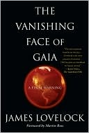 James Lovelock: The Vanishing Face of Gaia: A Final Warning