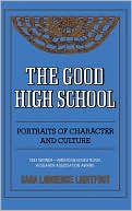 Sara Lawrence-Lightfoot: The Good High School: Portraits of Character and Culture