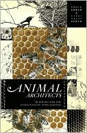 James L. Gould: Animal Architects: Building and the Evolution of Intelligence