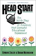 Edward Zigler: Head Start: The Inside Story of America's Most Successful Educational Experiment