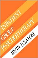 Book cover image of Inpatient Group Psychotherapy by Irvin D. Yalom