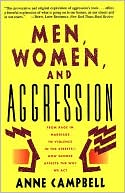 Anne Campbell: Men, Women, and Aggression