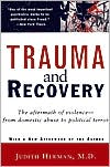 Book cover image of Trauma and Recovery: The Aftermath of Violence - from Domestic Abuse to Political Terror by Judith L. Herman