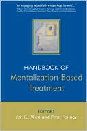 Book cover image of The Handbook of Mentalization-Based Treatment by Jon G. Allen