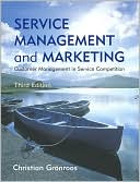 Christian Gronroos: Service Management and Marketing: Customer Management in Service Competition