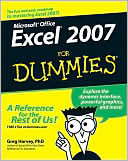 Greg Harvey PhD: Excel 2007 For Dummies