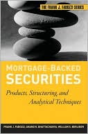 Frank J. Fabozzi: Mortgage-Backed Securities: Products, Structuring, and Analytical Techniques