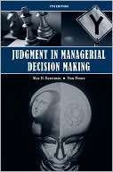 Don Moore: Judgment in Managerial Decision Making