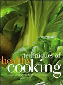 Book cover image of Techniques of Healthy Cooking by The Culinary Institute of America (CIA)