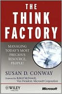 Book cover image of The Think Factory: Managing Today's Most Precious Resource: People! by Robert McDowell