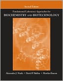 Alexander J. Ninfa: Fundamental Laboratory Approaches for Biochemistry and Biotechnology 2e