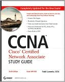 Todd Lammle: CCNA: Cisco Certified Network Associate Study Guide: (Exam 640-802)
