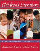 Barbara E. Travers: Children's Literature: A Developmental Perspective