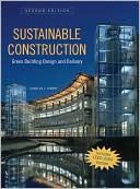 Charles J. Kibert: Sustainable Construction: Green Building Design and Delivery