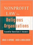 Bruce R. Hopkins: Nonprofit Law for Religious Organizations: Essential Questions & Answers
