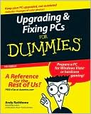 Andy Rathbone: Upgrading & Fixing PCs For Dummies