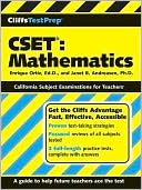 Enrique Ortiz EdD: CliffsTestPrep CSET: Mathematics