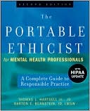 Book cover image of The Portable Ethicist for Mental Health Professionals: A Complete Guide to Responsible Practice: with HIPAA Update by Thomas L. Hartsell Jr., JD Thomas L.