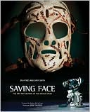 Book cover image of Saving Face: The Art and History of the Goalie Mask by Jim Hynes