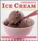 Sally Sampson: Ice Cream: 52 Easy Recipes for Year-Round Frozen Treats