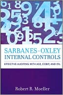 Book cover image of Sarbanes-Oxley Internal Controls: Effective Auditing with AS5, CobiT, and ITIL by Robert Moeller