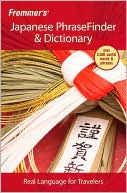 Book cover image of Frommer's Japanese PhraseFinder & Dictionary by Tomoko Yamaguchi