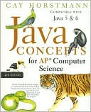 Cay S. Horstmann: Java Concepts for AP Computer Science