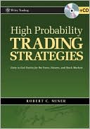 Book cover image of High Probability Trading Strategies by Robert L. Miner