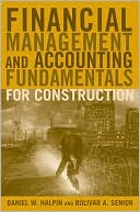 Book cover image of Financial Management and Accounting Fundamentals for Construction by Daniel W. Halpin