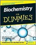 Book cover image of Biochemistry For Dummies by John Moore