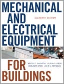 Walter T. Grondzik: Mechanical and Electrical Equipment for Buildings