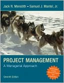 Book cover image of Project Management: A Managerial Approach by Jack R. Meredith