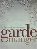 Book cover image of Garde Manger: The Art and Craft of the Cold Kitchen by The Culinary Institute of America (CIA)
