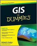 Book cover image of GIS for Dummies by Michael N. DeMers