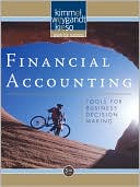 Paul D. Kimmel: Financial Accounting: Tools for Business Decision Making