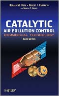 Ronald M. Heck: Catalytic Air Pollution Control: Commercial Technology