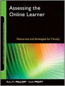 Rena M. Palloff: Assessing the Online Learner: Resources and Strategies for Faculty