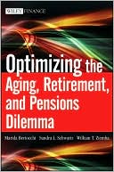 Marida Bertocchi: Optimizing the Aging, Retirement, and Pensions Dilemma (Wiley Finance Series)