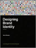 Book cover image of Designing Brand Identity: An Essential Guide for the Whole Branding Team by Alina Wheeler