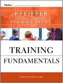 Janis Fisher Chan: Training Fundamentals: Pfeiffer Essential Guides to Training Basics