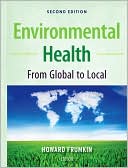 Book cover image of Environmental Health: From Global to Local by Howard Frumkin