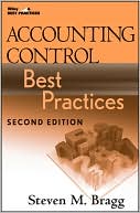 Steven M. Bragg: Accounting Control Best Practices