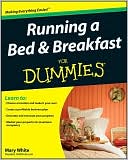 Book cover image of Running a Bed & Breakfast For Dummies by Mary White