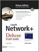 Todd Lammle: CompTIA Network+ Deluxe Study Guide (Exam: N10-004, includes CD-ROM)