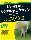 Consumer Dummies: Living the Country Lifestyle All-in-One for Dummies