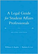 Book cover image of Legal Guide for Student Affairs Professionals by William A. Kaplin