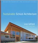 Book cover image of Sustainable School Architecture: Design for Elementary and Secondary Schools by Lisa Gelfand