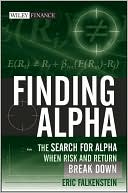 Book cover image of Finding Alpha: The Search for Alpha When Risk and Return Break Down by Eric Falkenstein